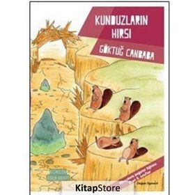 Kunduzların Hırsı - Değerler Serisi - Göktuğ Canbaba