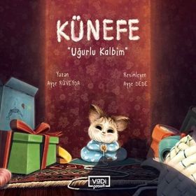 Künefe - Uğurlu Kalbim - Ayşe Rüveyda - Vadi Yayınları