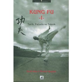 KUNG FU 1 TARIH, FELSEFE VE TEKNIK - DAVID CHOW;RICHARD SPANGLER