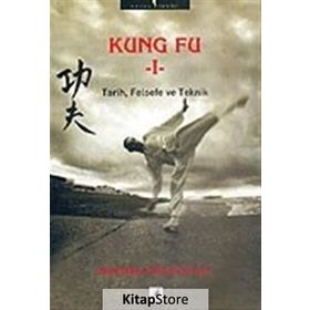 KUNG FU 1 TARIH, FELSEFE VE TEKNIK - DAVID CHOW;RICHARD SPANGLER