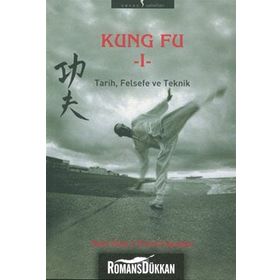 KUNG FU 1 TARIH, FELSEFE VE TEKNIK - DAVID CHOW;RICHARD SPANGLER