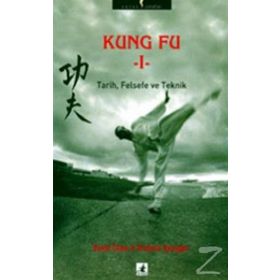 KUNG FU 1 TARIH, FELSEFE VE TEKNIK - DAVID CHOW;RICHARD SPANGLER