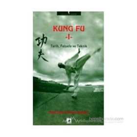 KUNG FU 1 TARIH, FELSEFE VE TEKNIK - DAVID CHOW;RICHARD SPANGLER