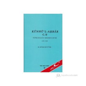 Künhü’l-Ahbar Cilt 2 - M. Hüdai Şentürk