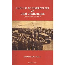 Kunu-ri Muharebeleri ve Geri Çekilmeler 26.11.1951 - 24.1.1951 - Bahtiyar Yalta