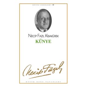 Künye 49 - Necip Fazıl Bütün Eserleri - Necip Fazıl Kısakürek