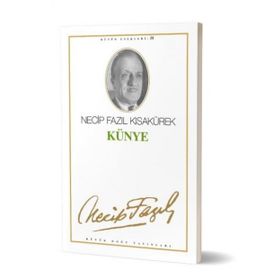 Künye 49 - Necip Fazıl Bütün Eserleri - Necip Fazıl Kısakürek