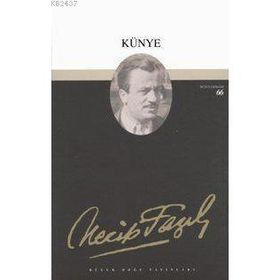 KÜNYE (KOD: 49) - NECIP FAZIL KISAKÜREK