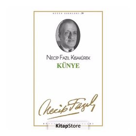 KÜNYE (KOD: 49) - NECIP FAZIL KISAKÜREK