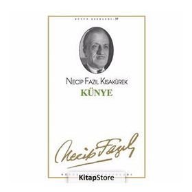 KÜNYE (KOD: 49) - NECIP FAZIL KISAKÜREK