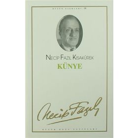 Künye Necip Fazıl Kısakürek - Büyük Doğu Yayınları