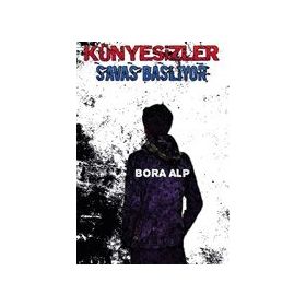 Künyesizler Savaş Başlıyor - Bora Alp