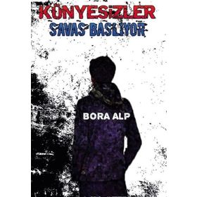 Künyesizler Savaş Başlıyor - Bora Alp