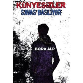 Künyesizler Savaş Başlıyor - Bora Alp