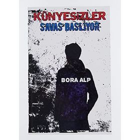 Künyesizler Savaş Başlıyor - Bora Alp