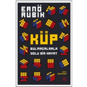 Küp: Bulmacalarla Dolu Bir Hayat - Ernö Rubik