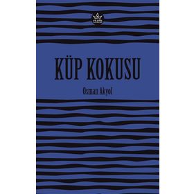 Küp Kokusu - Osman Akyol - Elpis Yayınları