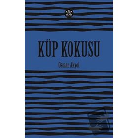 Küp Kokusu - Osman Akyol - Elpis Yayınları