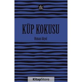 Küp Kokusu - Osman Akyol - Elpis Yayınları