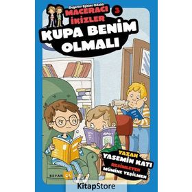 Kupa Benim Olmalı - Maceracı İkizler 3 - Yasemin Katı