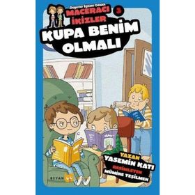 Kupa Benim Olmalı - Maceracı İkizler 3 - Yasemin Katı
