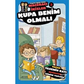 Kupa Benim Olmalı - Maceracı İkizler 3 - Yasemin Katı