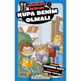 Kupa Benim Olmalı - Maceracı İkizler 3 - Yasemin Katı