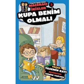 Kupa Benim Olmalı - Maceracı İkizler 3 - Yasemin Katı