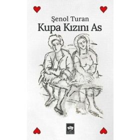Kupa Kızını As - Şenol Turan