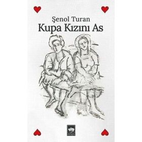 Kupa Kızını As - Şenol Turan