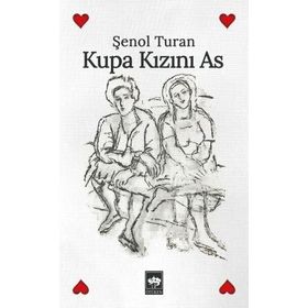 Kupa Kızını As - Şenol Turan