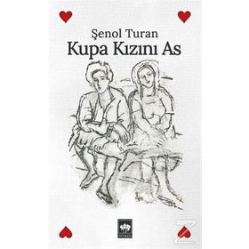 Kupa Kızını As - Şenol Turan