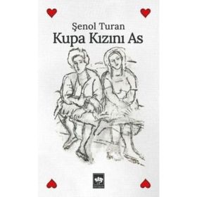 Kupa Kızını As - Şenol Turan