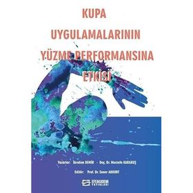 Kupa Uygulamalarının Yüzme Performansına Etkisi İbrahim Demir