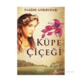 KÜPE ÇIÇEĞI - NAŞIDE GÖKBUDAK