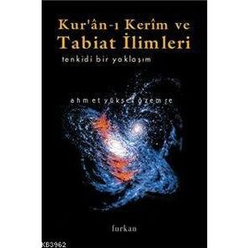 KUR AN-I KERIM VE TABIAT İLİMLERİ - AHMET YÜKSEL ÖZEMRE
