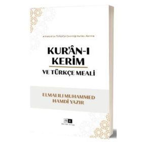 KUR AN-I KERIM VE TÜRKÇE MEALI - ELMALILI MUHAMMED HAMDI YAZIR