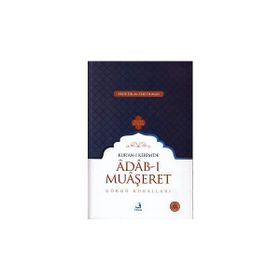 Kur-an-ı Kerim'de Adab-ı Muaşeret - Görgü Kuralları - Fecr Yayınları