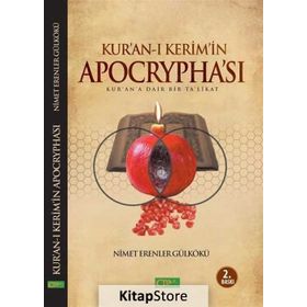 KUR-AN'I KERIM'IN APOCRYPHA'SI KUR'AN'A DAIR BIR TA'LIKAT - GENEL