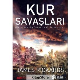 Kur Savaşları - James Rickards
