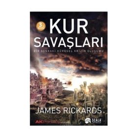 Kur Savaşları - James Rickards