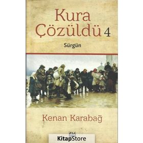Kura Çözüldü 4 - Sürgün - Kenan Karabağ