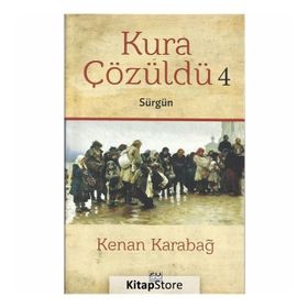 Kura Çözüldü 4 - Sürgün - Kenan Karabağ