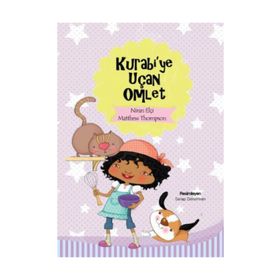 KURABI'YE UÇAN OMLET - NIRAN ELÇI
