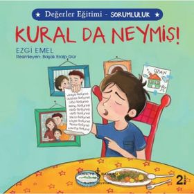 Kural da Neymiş! - Değerler Eğitimi Sorumluluk - Ezgi Emel