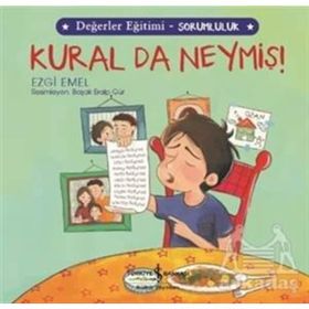 Kural da Neymiş! - Değerler Eğitimi Sorumluluk - Ezgi Emel
