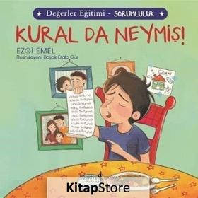 Kural da Neymiş! - Değerler Eğitimi Sorumluluk - Kural da Neymiş! - Değerler Eğitimi Sorumluluk - Ezgi Emel