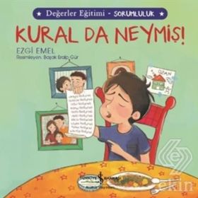 Kural da Neymiş! - Değerler Eğitimi Sorumluluk - Kural da Neymiş! - Değerler Eğitimi Sorumluluk - Ezgi Emel