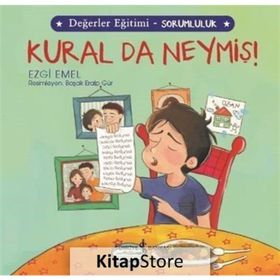 Kural da Neymiş! - Değerler Eğitimi Sorumluluk - Kural da Neymiş! - Değerler Eğitimi Sorumluluk - Ezgi Emel