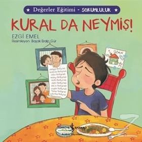 Kural da Neymiş! - Değerler Eğitimi Sorumluluk - Kural da Neymiş! - Değerler Eğitimi Sorumluluk - Ezgi Emel